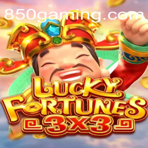 Discover the Exciting World of LUCKYFORTUNES3x3 on 850bet