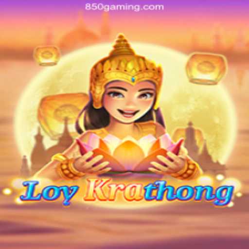 Exploring LoyKrathong: A Unique Game Experience on 850bet⭐️